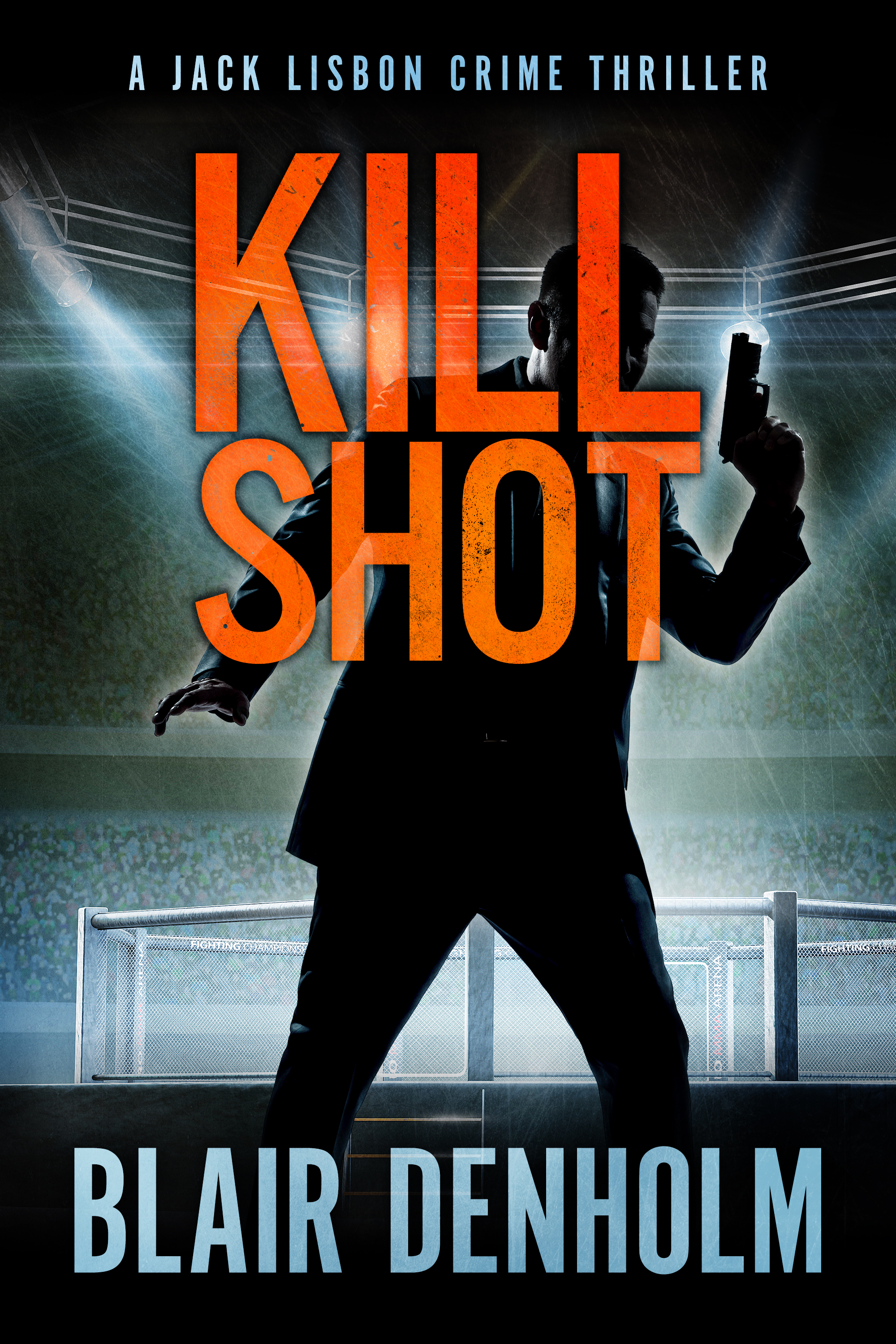 KILL SHOT - BDenholm