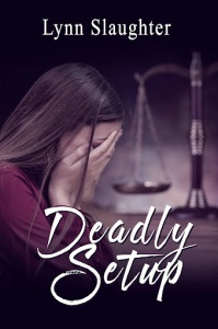 DEADLY SETUP by Lynn Slaughter book cover