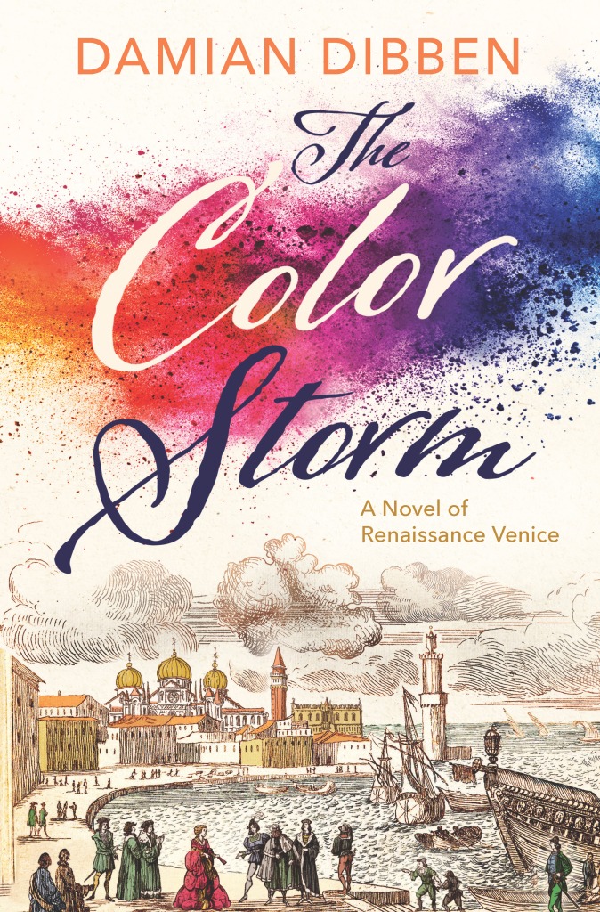 THE COLOR STORM book cover, script font with THE COLOR STORM at the top of the cover with a wash of colors behind it (yellow/orange/red/purple/blue), A NOVEL OF RENAISSANCE VENICE in a smaller, gold colored font is under the main title; Renaissance line drawing of Venice is shown with some color for the domes/roofs of buildings, also features people walking on wide sidewalk, books coming into the harbor, and clouds above the buildings and below the title.