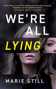 WE'RE ALL LYING by Marie Still book cover featuring a disjointed picture of a white female with the title superimposed over her face