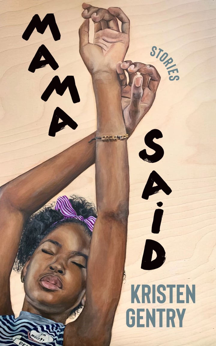 Book Spotlight: MAMA SAID by Kristen Gentry