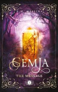 GEMJA: THE MESSAGE by K.M. Messina book cover featuring a large citrine crystal surrounded by a purple glow and tree branches