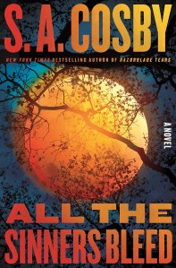 ALL THE SINNERS BLEED by S.A. Cosby book cover