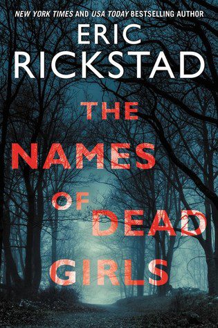 The Names of Dead Girls by Eric Rickstad