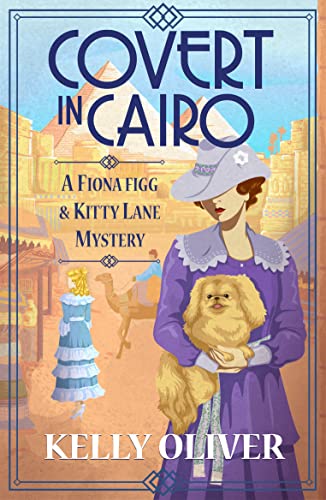 Covert in Cairo by Kelly Oliver
