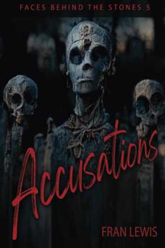 Accusations by Fran Lewis