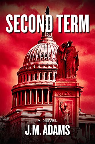 Second Term by JM Adams
